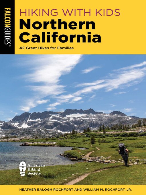 Title details for Hiking with Kids Northern California by Heather Balogh Rochfort - Available